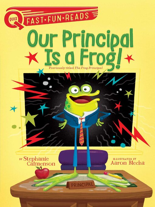 Title details for Our Principal Is a Frog! by Stephanie Calmenson - Available